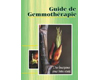 Guide de gemmoth�rapie, F�d�ration Europ�enne d'Herboristerie