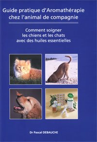 Guide pratique d'Aromathérapie chez l'animal de compagnie, pièce