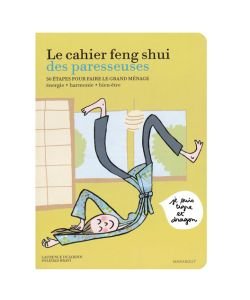 Le cahier feng shui des paresseuses, pièce