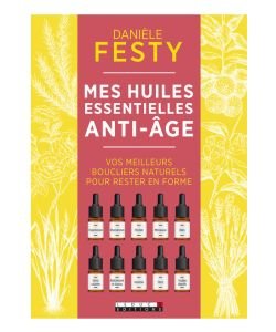 Mes huiles essentielles anti-âge