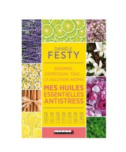 Mes Huiles Essentielles Antistress, pièce