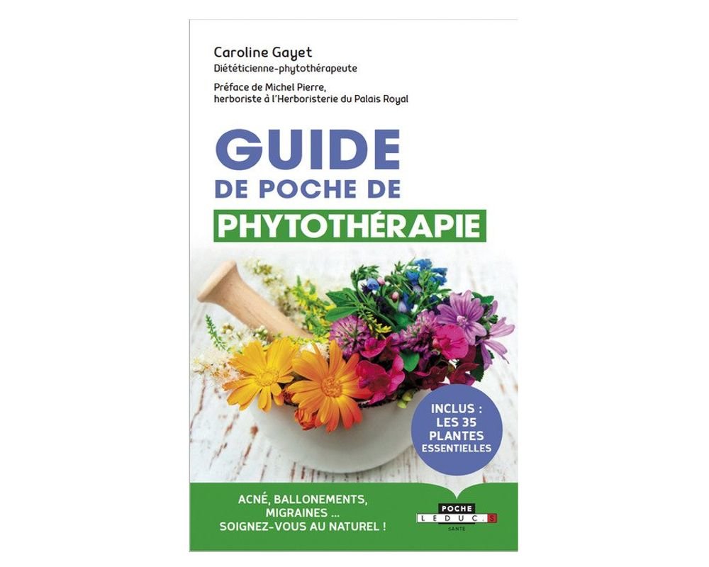 Guide de poche de phytothérapie - C. Gayet - Editions Leduc.s