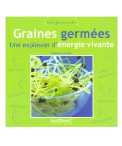 Graines germées, une explosion d'énergie vivante