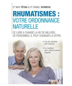 Rhumatismes : Votre ordonnance naturelle, Dr. Max Tétau, pièce