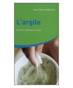 L'Argile, santé et beauté du corps, pièce