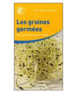 Les graines germées, une mine immense de vitalité, pièce