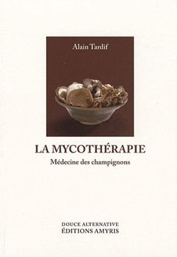 La Mycothérapie, médecine des champignons, A. Tardif, pièce