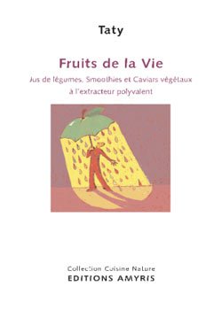 Fruits de la vie, Taty, pièce