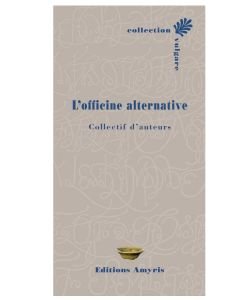 L'Officine Alternative, Collectif d'auteurs, pièce