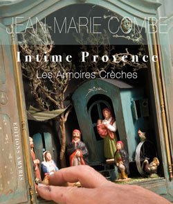 Intimate Provence - Les Armoires CrÃ¨ches, JM Combe, part