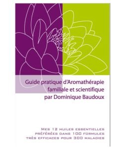 Guide pratique d'aromathérapie familiale et scientifique,Baudoux, pièce