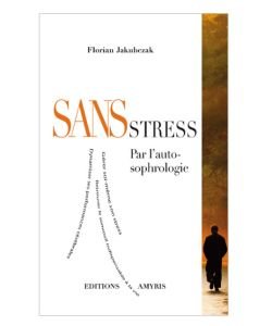 Sans stress par l'auto-sophrologie, pièce