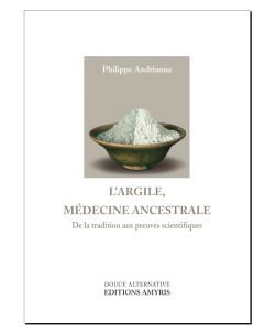 Clay, ancestral medicine, P. Andrianne, part