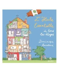 L'Huile Essentielle à tous les étages, D. Baudoux, pièce